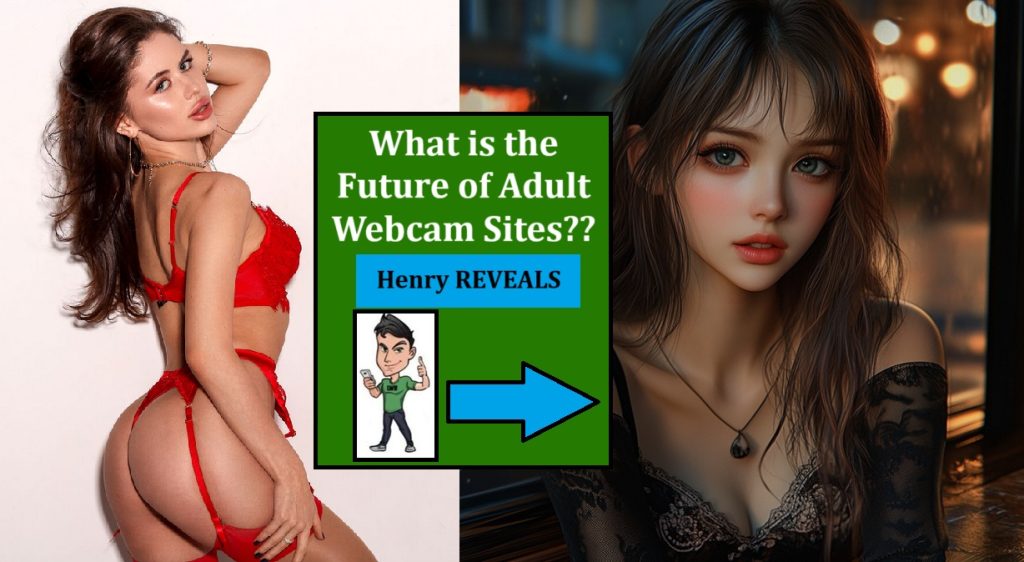 future of adult webcam sites